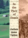 In the Face of Death